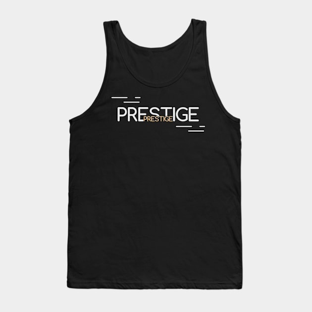 Prestige - 04 Tank Top by SanTees